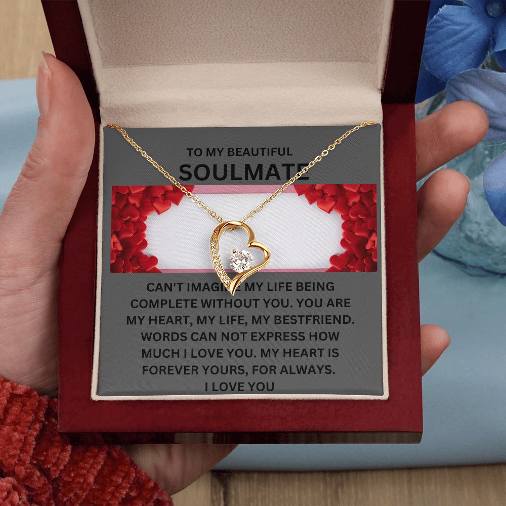 TO MY BEAUTIFUL SOULMATE. FOREVER HEART NECKLACE.