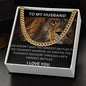 TO MY HUSBAND. CUBAN LINK
