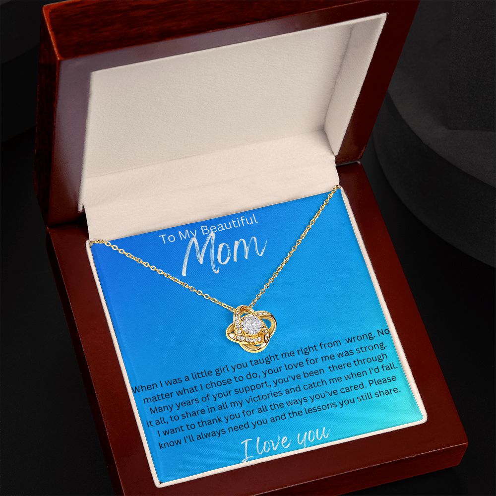 To My Beautiful Mom. Love Knot Necklace.