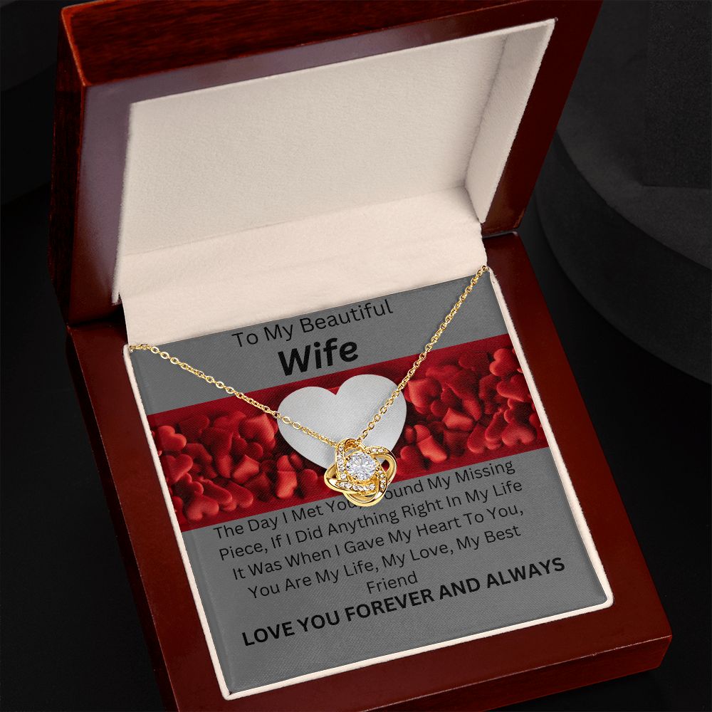 To My Beautiful Wife. Love Knot. Love You Forever.