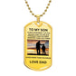 TO MY SON ALWAYS REMEMBER YOU ARE BRAVER LOVE DAD BLK AND SILVER