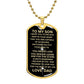 BLACK/GOLD DOG TAG TO MY SON LOVE DAD