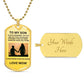 TO MY SON ALWAYS REMEMEBER YOU ARE BRAVER... DOG TAG LOVE MOM