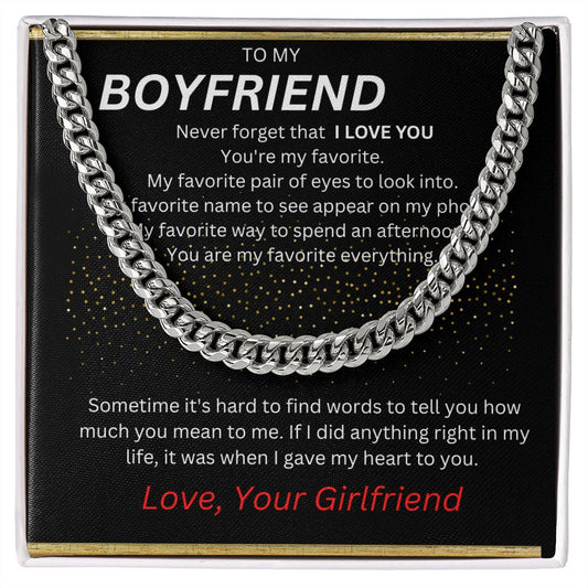 TO MY BOYFRIEND. NEVER FORGET I LOVE YOU. CUBAN LINK