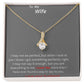 To My Wife. Beautiful Alluring Necklace.