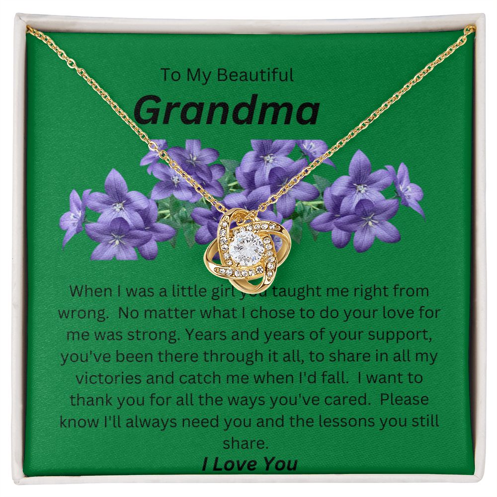To My Beautiful Grandma.  Love knot.  I Love You.
