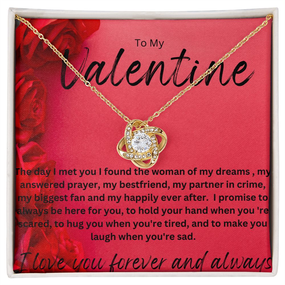 TO MY VALENTINE LOVE KNOT. RED ROSE. I LOVE YOU FOREVER AND ALWAYS.