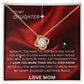 TO MY DAUGHTER LOVE KNOT. LOVE MOM.