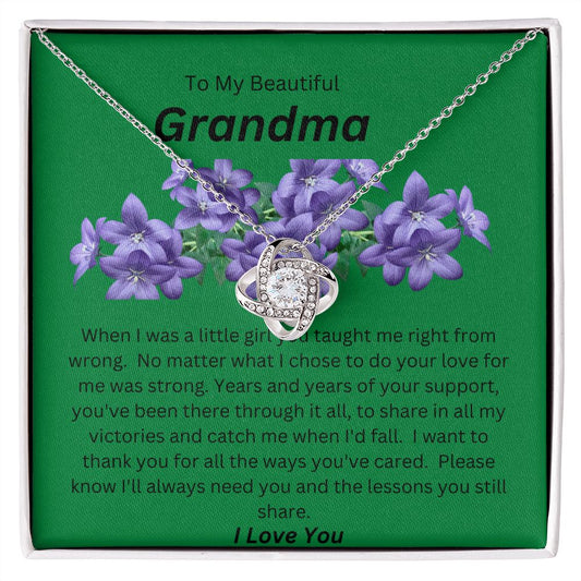 To My Beautiful Grandma.  Love knot.  I Love You.