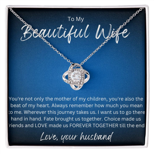 TO MY BEAUTIFUL WIFE LOVE KNOT NECKLACE.