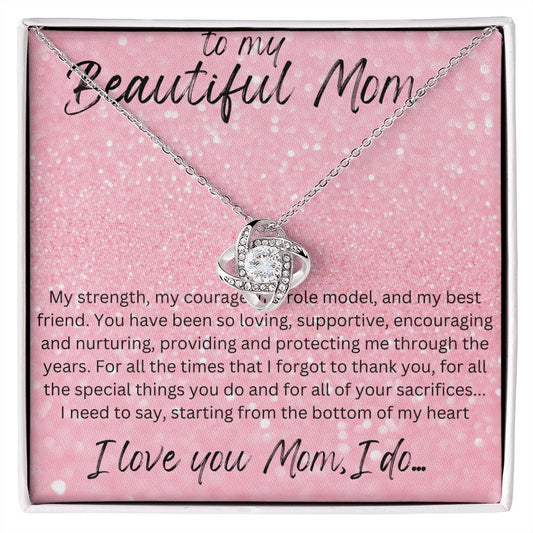 To My Beautiful Mom. Love Knot Necklace.