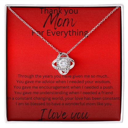 Thank you Mom for Everything. Love Knot Necklace.