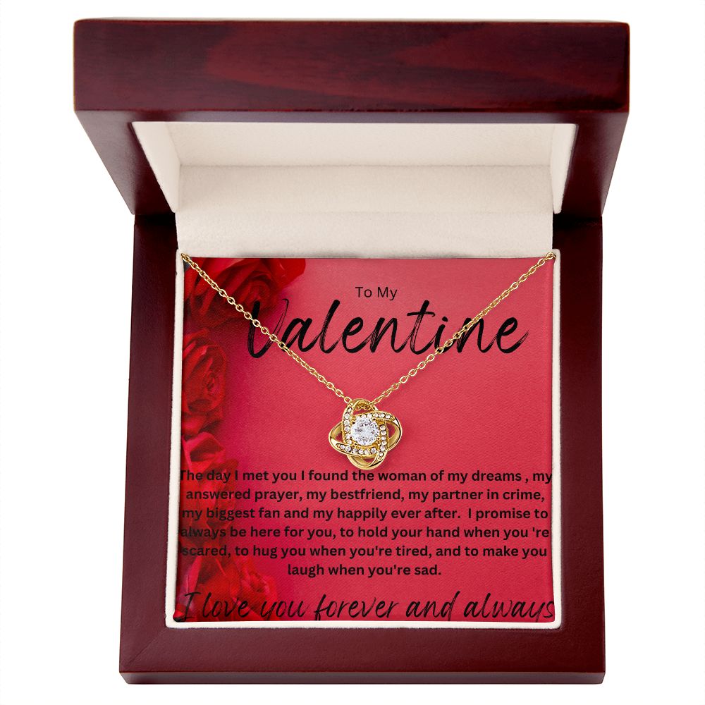 TO MY VALENTINE LOVE KNOT. RED ROSE. I LOVE YOU FOREVER AND ALWAYS.