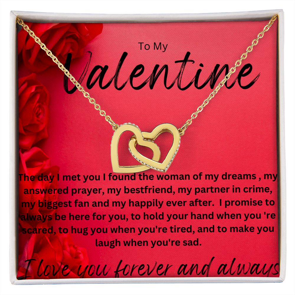 TO MY VALENTINE. INTERLOCKIING HEART NECKLACE. I LOVE YOU FOREVER AND ALWAYS.