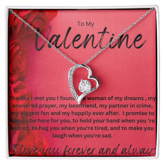 TO MY VALENTINE FOREVER LOVE HEART NECKLACE. I LOVE YOU FOREVER AND ALWAYS.